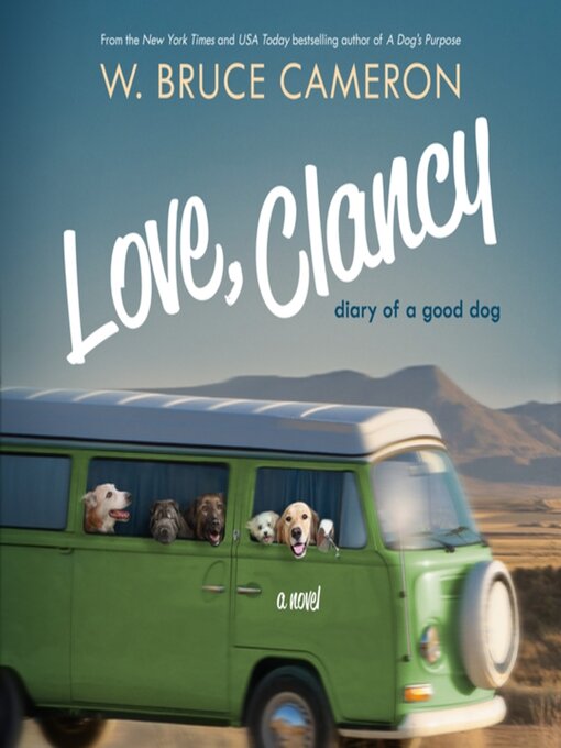 Title details for Love, Clancy by W. Bruce Cameron - Wait list